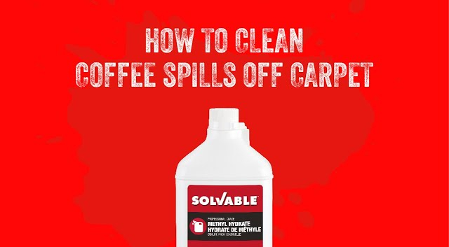 How-to Clean Coffee Spills Off Carpet with Solvable™ Methyl Hydrate - Solvable