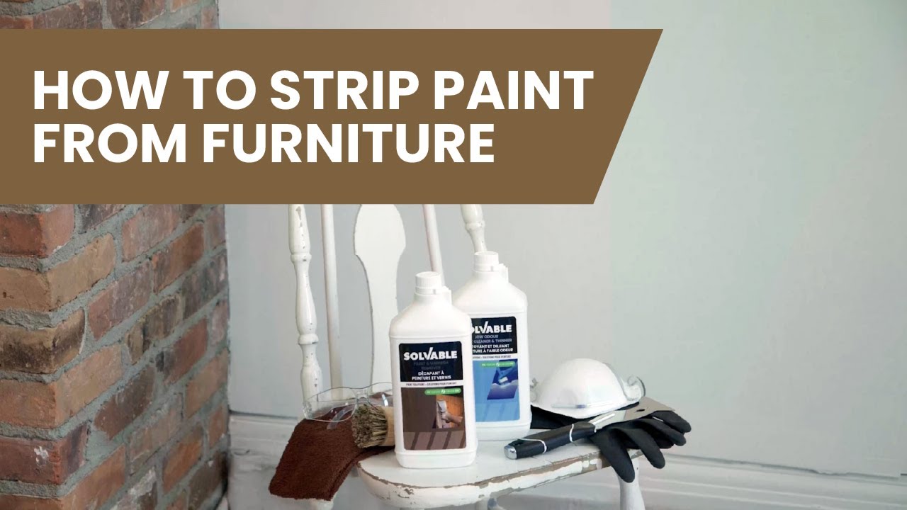 How to Strip Paint from Furniture with Solvable™ Paint & Varnish Remover