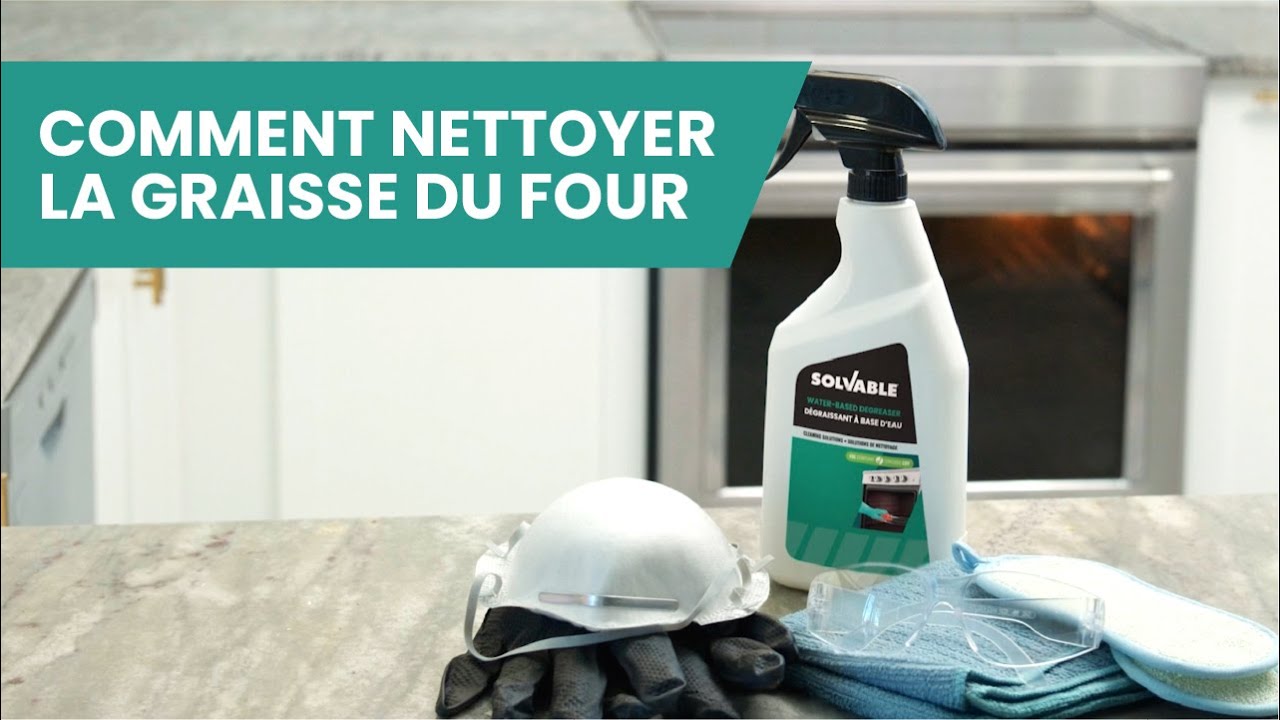 Comment nettoyer la graisse du four avec le dégraissant à base d’eau Solvable™ - Solvable